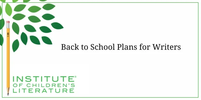 08-22-24-ICL-BLOG-BackToSchoolPlans Back to School Plans for Writers