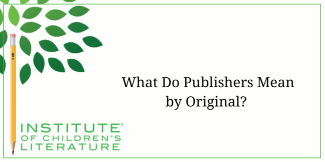 05-29-25 ICL TITLE What Do Publishers Mean by Original