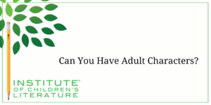 07-10-25 ICL TITLE Can You Have Adult Characters