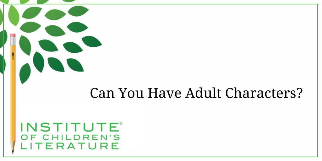 07-10-25 ICL TITLE Can You Have Adult Characters
